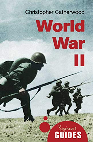World War II : A Beginner's Guide