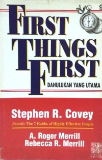 First Things First : Dahulukan Yang Utama