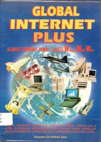 Global Internet Plus : Alamat Internet Dunia - Akses World Wide Web
