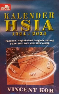 Kalender HSIA 19224-2024:Panduan Langkah Demi Langkah Tentang Feng Shui dan Analisis Nasib