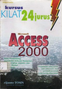 Kursus Kilat 24 Jurus Microsoft Access 2000