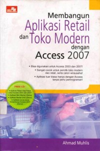 Membangun Aplikasi Retail dan Toko Modern dengan Access 2007
