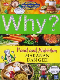 Why? Food and Nutrition