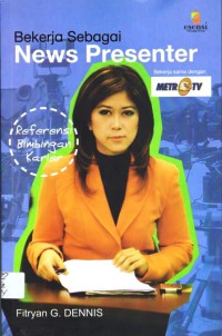 Bekerja Sebagai News Presenter