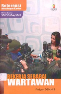 Bekerja Sebagai Wartawan