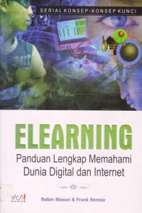 Elearning : Panduan Lengkap Memahami Dunia Digital dan Internet