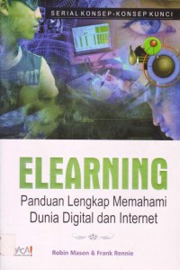 Elearning : Panduan Lengkap Memahami Dunia Digital dan Internet