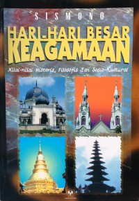 Hari-Hari Besar Keagamaan : Nilai-Nilai Historis, Filosofis dan Sosio-Kultural