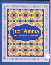 Juz Amma : Teks, Transliterasi, dan Terjemahan