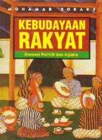 Kebudayaan Rakyat : Dimensi Politik Dan Agama