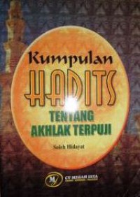 Kumpulan Hadits Tentang Akhlak Terpuji