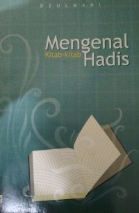 Mengenal Kitab-Kitab Hadis