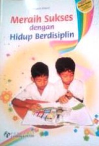 Meraih Sukses Dengan Hidup Berdisiplin