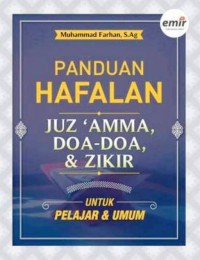 Panduan Hafalan : Juz Amma, Doa-Doa, dan Zikir