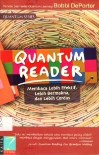 Quantum Reader : Membaca Lebih Efektif, Lebih Bermakna dan Lebih Cerdas