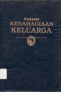 Rahasia Kebahagiaan Keluarga