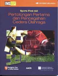 Sports First Aid : Pertolongan Pertama dan Pencegahan Cedera Olahraga