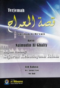 Terjemah Qishah Al Mi'raj : Kajian Tentang Sejarah Kebudayaan Islam