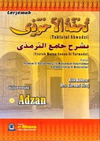 Terjemah Tuhfatul Ahwadzi : Kajian Tentang Adzan