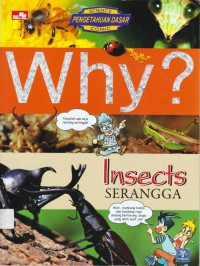 Why? Insects : Serangga