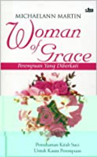 Woman Of Grace : Perempuan Yang Diberkati